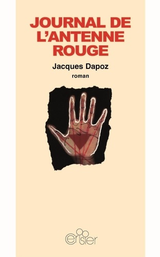 Jacques Dapoz - Journal de l'antenne rouge.
