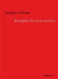 Brueghel, les yeux ouverts