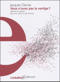 Vous n'avez pas le vertige ?