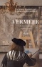 Jacques Darriulat et Raphaël Enthoven - Vermeer - Le jour et l'heure.