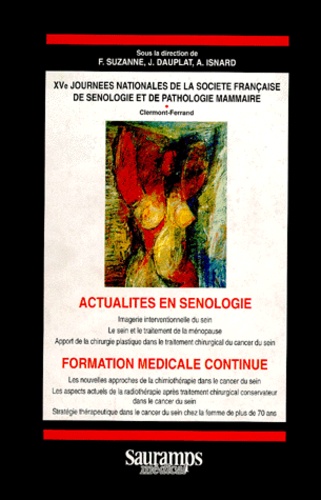 Jacques Dauplat et  Collectif - Actualites En Senologie. Formation Medicale Continue.
