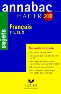Jacques Dauvin et Sylvie Dauvin - Francais 1ere L, Es, S. Sujets, Editions 2001.