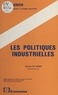 Jacques De Bandt et  Centre de recherche en économi - Les politiques industrielles.