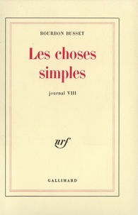 Jacques de Bourbon Busset - Les Choses Simples.