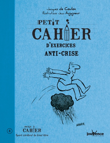 Jacques de Coulon - Petit cahier d'exercices anti-crise.