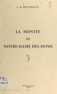 Jacques de Font-Réaulx et Charles Bartésago - La montée de Notre-Dame des Doms.