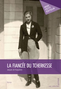 Jacques De Fouquières - La Fiancée du Tcherkesse.