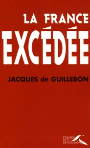 La France excédée