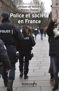 Jacques de Maillard et Wesley Skogan - Police et société en France.