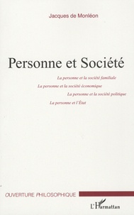 Jacques de Monleon - Personne et société.