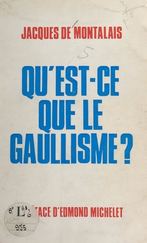 Qu'est-ce que le gaullisme ?