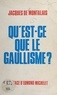 Jacques de Montalais et Edmond Michelet - Qu'est-ce que le gaullisme ?.