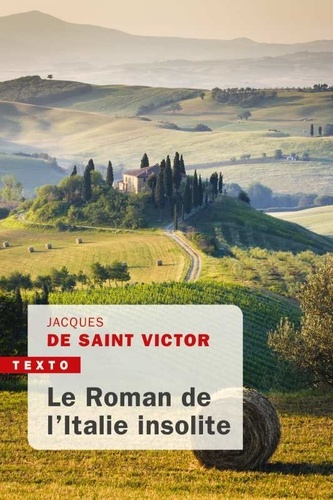 Le Roman de l'Italie insolite