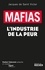 Mafias : L'industrie de la peur