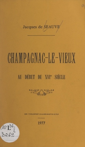 Champagnac-Le-Vieux au début du XVIe siècle
