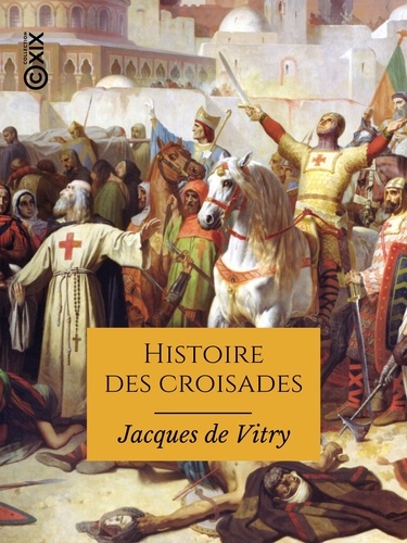 Histoire des croisades