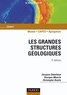Jacques Debelmas et Georges Mascle - Les grandes structures géologiques - 5ème édition.
