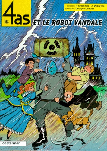 Jacques Debruyne et François Craenhals - Les 4 as  : Le robot vandale.