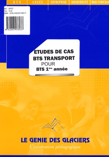 Jacques Dechaume et Walter Venturelli - Etudes de cas BTS transport pour BTS 1e année.