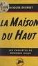 Jacques Decrest - La maison du haut.