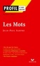 Jacques Deguy - Profil - Sartre (Jean-Paul) : Les Mots - analyse littéraire de l'oeuvre.