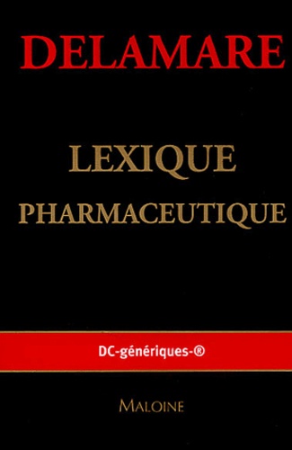 Jacques Delamare - Lexique De Pharmacologie.
