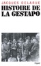 Jacques Delarue - Histoire de la Gestapo.