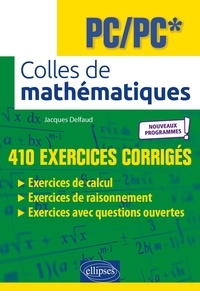 Jacques Delfaud - Colles de Mathématiques PC/PC*.