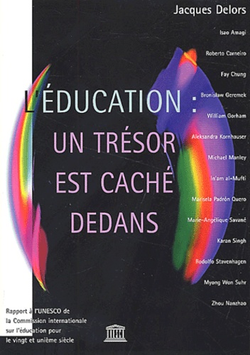 Jacques Delors et  Collectif - L'Education : Un Tresor Est Cache Dedans.