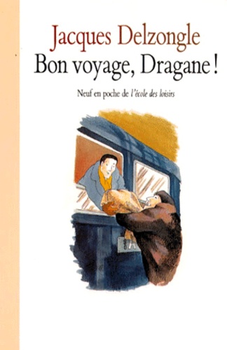 Jacques Delzongle - Bon voyage, Dragane.