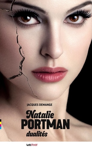 Natalie Portman. Dualités