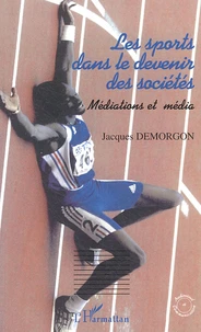 Les sports dans le devenir des sociétés