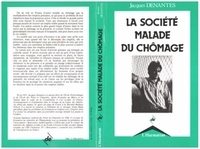 Jacques Denantes - La société malade du chômage.