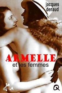 Jacques Denaud - Armelle et les femmes.