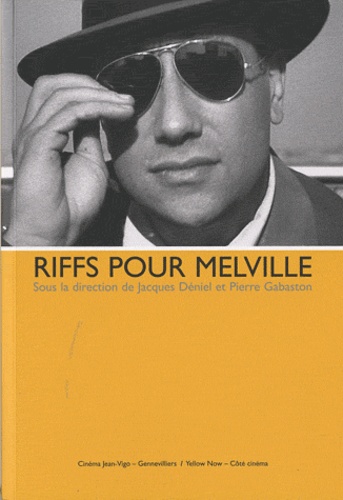 Jacques Déniel et Pierre Gabaston - Riffs pour Melville.