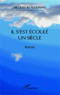 Il s'est écoulé un siècle