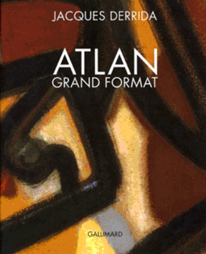 Jacques Derrida - Atlan Grand Format. De La Couleur A La Lettre.