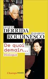 Jacques Derrida et Elisabeth Roudinesco - De quoi demain… - Dialogue.