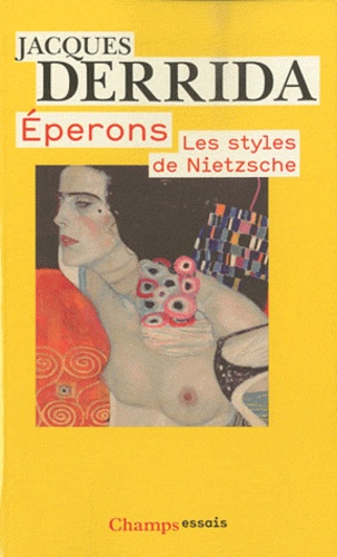Jacques Derrida - Eperons - Les styles de Nietzsche.