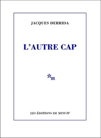 Jacques Derrida - L'autre cap suivi de La démocratie ajournée.