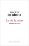 Jacques Derrida - La vie la mort - Séminaire (1975-1976).