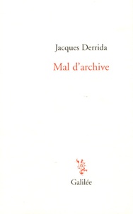 Jacques Derrida - Mal d'archive - Une impression freudienne.