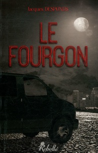 Jacques Desponds - Le fourgon.