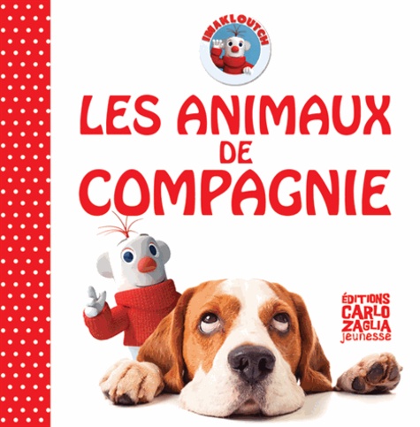 Jacques Desprès - Les animaux de compagnie.