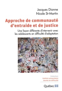  Jacques Dionne et  Nicole St-Martin - Approche de communauté d'entraide et de justice.