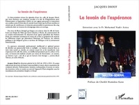 Jacques Diouf - Le levain de l'espérance - Entretien avec le Pr Mohamed Nadir Aziza.