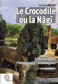 Le Crocodile ou la Nâgî