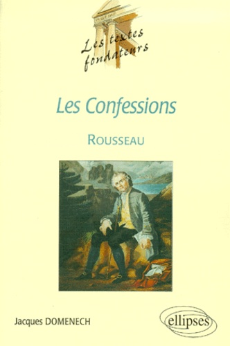 Jacques Domenech - Les Confessions, Rousseau.