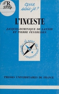 Jacques-Dominique de Lannoy et Pierre Feyereisen - L'inceste.