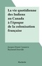 Jacques-Donat Casanova et Raymond Douville - La vie quotidienne des Indiens au Canada à l'époque de la colonisation française.